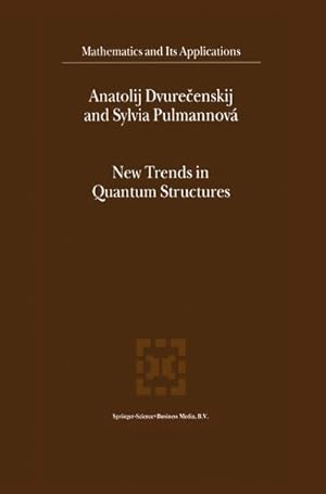 Immagine del venditore per New Trends in Quantum Structures venduto da BuchWeltWeit Ludwig Meier e.K.