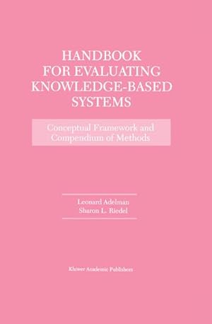 Immagine del venditore per Handbook for Evaluating Knowledge-Based Systems venduto da BuchWeltWeit Ludwig Meier e.K.