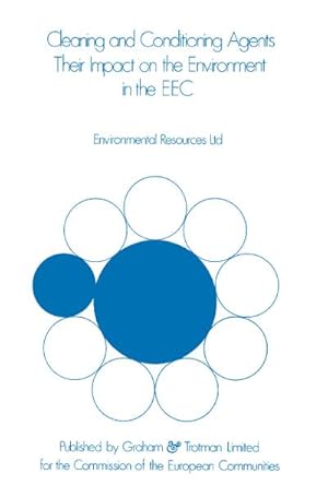 Immagine del venditore per Cleaning and Conditioning Agents: Their Impact on the Environment in the EEC venduto da BuchWeltWeit Ludwig Meier e.K.