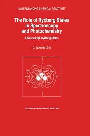 Image du vendeur pour The Role of Rydberg States in Spectroscopy and Photochemistry mis en vente par BuchWeltWeit Ludwig Meier e.K.