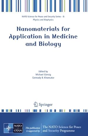 Seller image for Nanomaterials for Application in Medicine and Biology for sale by BuchWeltWeit Ludwig Meier e.K.