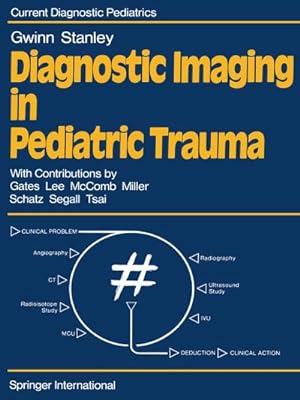 Image du vendeur pour Diagnostic Imaging in Pediatric Trauma mis en vente par BuchWeltWeit Ludwig Meier e.K.
