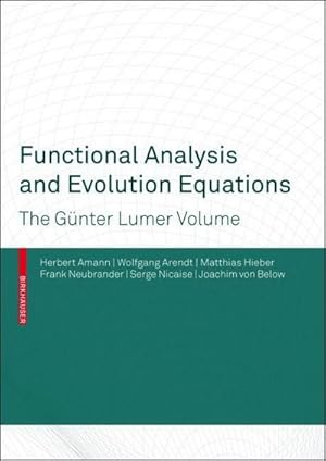 Bild des Verkufers fr Functional Analysis and Evolution Equations zum Verkauf von BuchWeltWeit Ludwig Meier e.K.