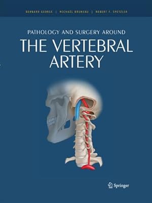 Image du vendeur pour Pathology and surgery around the vertebral artery mis en vente par BuchWeltWeit Ludwig Meier e.K.