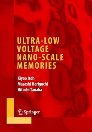 Image du vendeur pour Ultra-Low Voltage Nano-Scale Memories mis en vente par BuchWeltWeit Ludwig Meier e.K.