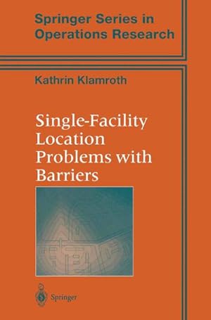 Imagen del vendedor de Single-Facility Location Problems with Barriers a la venta por BuchWeltWeit Ludwig Meier e.K.