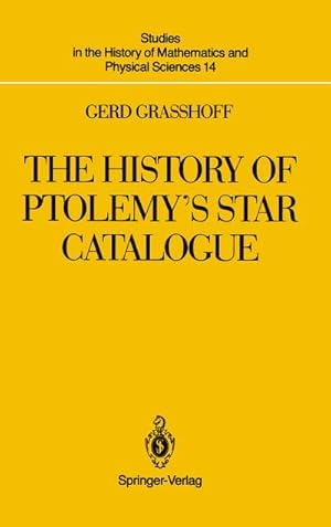 Image du vendeur pour The History of Ptolemys Star Catalogue mis en vente par BuchWeltWeit Ludwig Meier e.K.