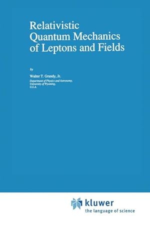 Seller image for Relativistic Quantum Mechanics of Leptons and Fields for sale by BuchWeltWeit Ludwig Meier e.K.