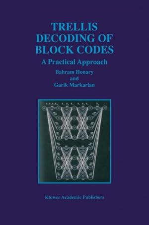 Immagine del venditore per Trellis Decoding of Block Codes venduto da BuchWeltWeit Ludwig Meier e.K.