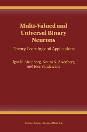 Seller image for Multi-Valued and Universal Binary Neurons for sale by BuchWeltWeit Ludwig Meier e.K.