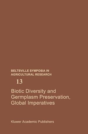 Seller image for Biotic Diversity and Germplasm Preservation, Global Imperatives for sale by BuchWeltWeit Ludwig Meier e.K.