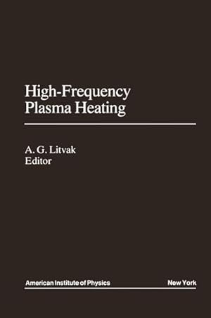 Imagen del vendedor de High-Frequency Plasma Heating a la venta por BuchWeltWeit Ludwig Meier e.K.