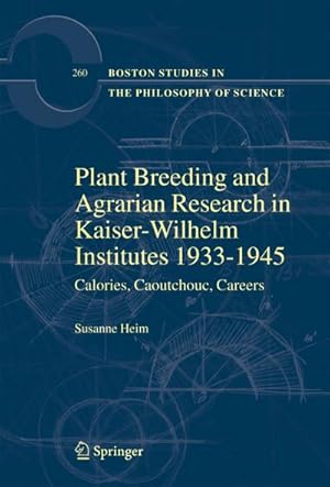 Seller image for Plant Breeding and Agrarian Research in Kaiser-Wilhelm-Institutes 1933-1945 for sale by BuchWeltWeit Ludwig Meier e.K.