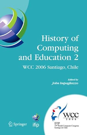 Image du vendeur pour History of Computing and Education 2 (HCE2) mis en vente par BuchWeltWeit Ludwig Meier e.K.