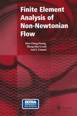 Imagen del vendedor de Finite Element Analysis of Non-Newtonian Flow a la venta por BuchWeltWeit Ludwig Meier e.K.