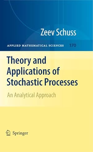 Imagen del vendedor de Theory and Applications of Stochastic Processes a la venta por BuchWeltWeit Ludwig Meier e.K.