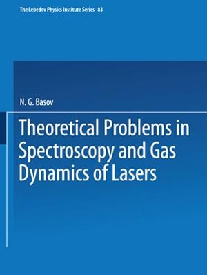 Seller image for Theoretical Problems in the Spectroscopy and Gas Dynamics of Lasers for sale by BuchWeltWeit Ludwig Meier e.K.