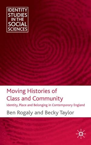 Imagen del vendedor de Moving Histories of Class and Community a la venta por BuchWeltWeit Ludwig Meier e.K.