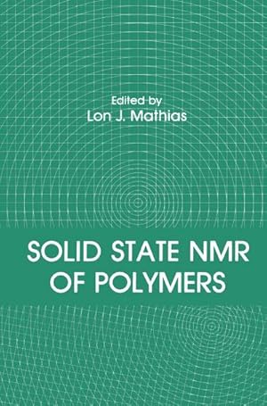 Imagen del vendedor de Solid State NMR of Polymers a la venta por BuchWeltWeit Ludwig Meier e.K.