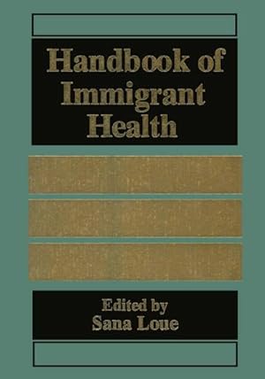 Seller image for Handbook of Immigrant Health for sale by BuchWeltWeit Ludwig Meier e.K.