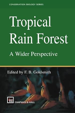 Immagine del venditore per Tropical Rain Forest: A Wider Perspective venduto da BuchWeltWeit Ludwig Meier e.K.