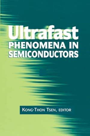 Imagen del vendedor de Ultrafast Phenomena in Semiconductors a la venta por BuchWeltWeit Ludwig Meier e.K.