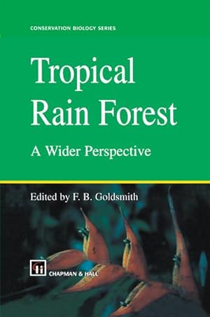 Immagine del venditore per Tropical Rain Forest: A Wider Perspective venduto da BuchWeltWeit Ludwig Meier e.K.