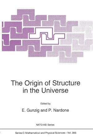 Bild des Verkufers fr The Origin of Structure in the Universe zum Verkauf von BuchWeltWeit Ludwig Meier e.K.