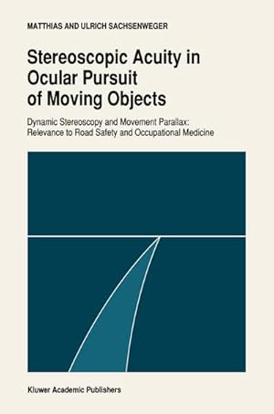 Seller image for Stereoscopic acuity in ocular pursuit of moving objects for sale by BuchWeltWeit Ludwig Meier e.K.