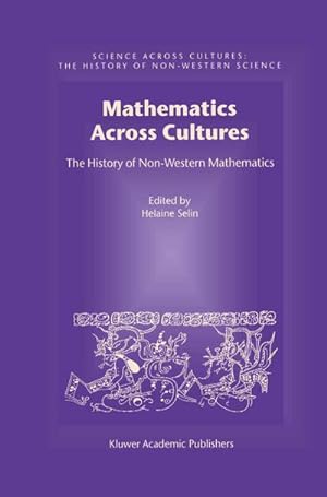 Immagine del venditore per Mathematics Across Cultures venduto da BuchWeltWeit Ludwig Meier e.K.