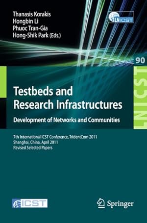 Immagine del venditore per Testbeds and Research Infrastructure: Development of Networks and Communities venduto da BuchWeltWeit Ludwig Meier e.K.