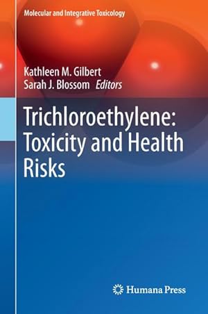 Seller image for Trichloroethylene: Toxicity and Health Risks for sale by BuchWeltWeit Ludwig Meier e.K.