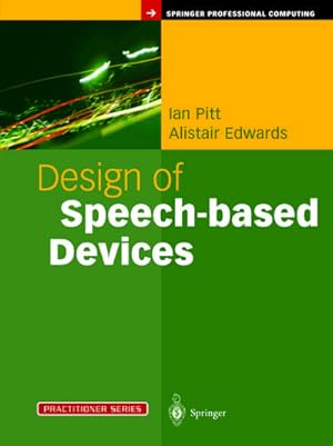 Image du vendeur pour Design of Speech-based Devices mis en vente par BuchWeltWeit Ludwig Meier e.K.