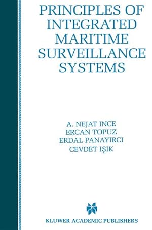 Seller image for Principles of Integrated Maritime Surveillance Systems for sale by BuchWeltWeit Ludwig Meier e.K.