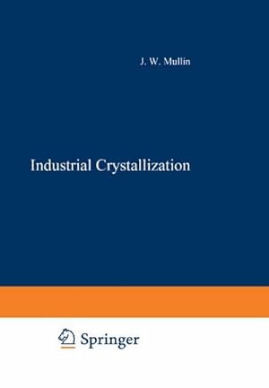 Bild des Verkufers fr Industrial Crystallization zum Verkauf von BuchWeltWeit Ludwig Meier e.K.
