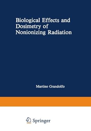 Bild des Verkufers fr Biological Effects and Dosimetry of Nonionizing Radiation zum Verkauf von BuchWeltWeit Ludwig Meier e.K.