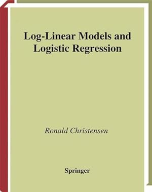 Immagine del venditore per Log-Linear Models and Logistic Regression venduto da BuchWeltWeit Ludwig Meier e.K.
