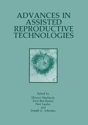 Immagine del venditore per Advances in Assisted Reproductive Technologies venduto da BuchWeltWeit Ludwig Meier e.K.