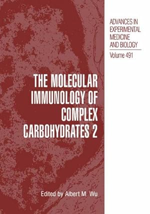 Seller image for The Molecular Immunology of Complex Carbohydrates 2 for sale by BuchWeltWeit Ludwig Meier e.K.