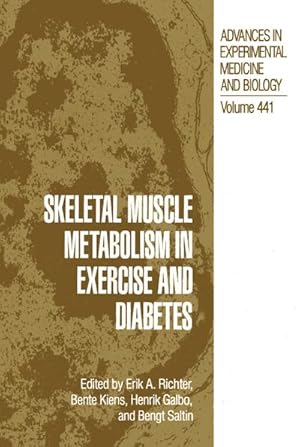 Image du vendeur pour Skeletal Muscle Metabolism in Exercise and Diabetes mis en vente par BuchWeltWeit Ludwig Meier e.K.
