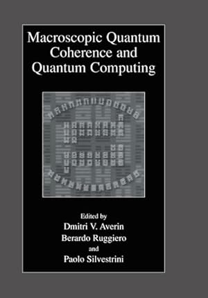 Immagine del venditore per Macroscopic Quantum Coherence and Quantum Computing venduto da BuchWeltWeit Ludwig Meier e.K.