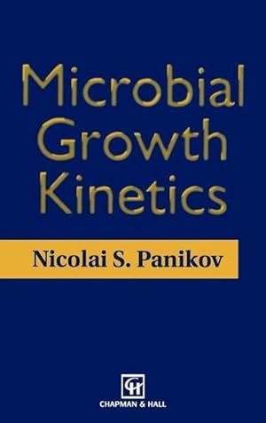 Immagine del venditore per Microbial Growth Kinetics venduto da BuchWeltWeit Ludwig Meier e.K.