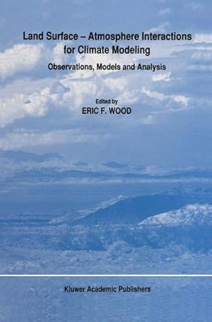 Seller image for Land Surface  Atmosphere Interactions for Climate Modeling for sale by BuchWeltWeit Ludwig Meier e.K.