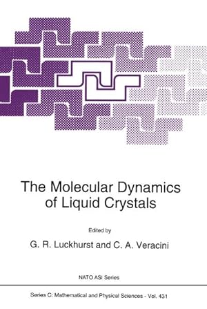 Imagen del vendedor de The Molecular Dynamics of Liquid Crystals a la venta por BuchWeltWeit Ludwig Meier e.K.