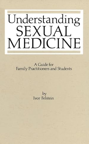 Bild des Verkufers fr Understanding Sexual Medicine zum Verkauf von BuchWeltWeit Ludwig Meier e.K.