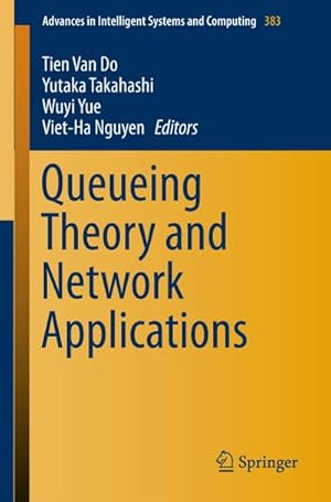 Immagine del venditore per Queueing Theory and Network Applications venduto da BuchWeltWeit Ludwig Meier e.K.