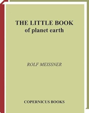Imagen del vendedor de The Little Book of Planet Earth a la venta por BuchWeltWeit Ludwig Meier e.K.