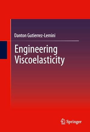 Image du vendeur pour Engineering Viscoelasticity mis en vente par BuchWeltWeit Ludwig Meier e.K.