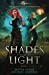 Image du vendeur pour Shades of Light: Age Of Magic - A Kurtherian Gambit Series (The Hidden Magic Chronicles) (Volume 1) [Soft Cover ] mis en vente par booksXpress