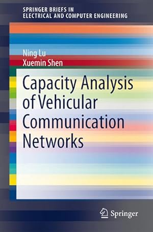 Imagen del vendedor de Capacity Analysis of Vehicular Communication Networks a la venta por BuchWeltWeit Ludwig Meier e.K.